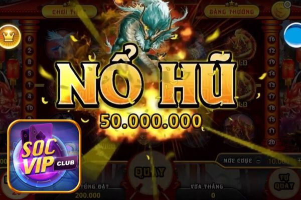 Hướng dẫn cách tải game nổ hũ đổi thưởng Socvip